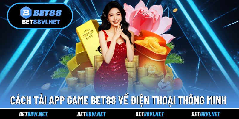 Cách cài đặt ứng dụng game nhanh chóng về điện thoại